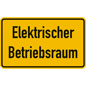 Hinweisschild Elektrischer Betriebsraum